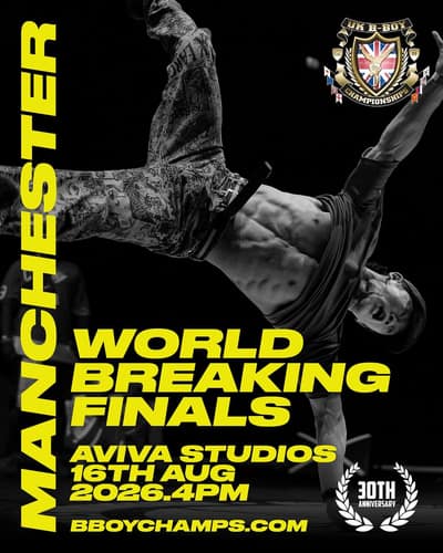 UK B-BOY CHAMPIONSHIPS - WORLD BREAKING FINALS 2026